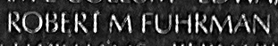 Rngraved name on The Wall of Corporal Robert Michael Fuhrman, U.S. Army 
